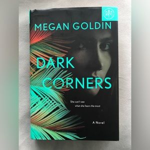 Dark Corners by Megan Goldin (BOTM hardcover)